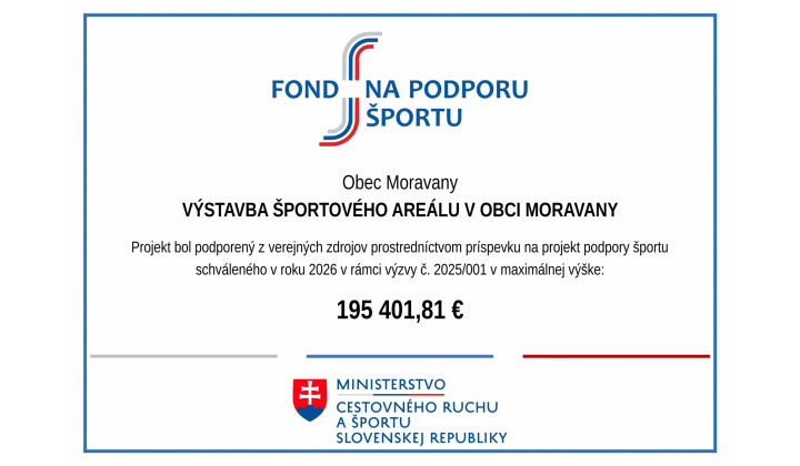 VÝSTAVBA ŠPORTOVÉHO AREÁLU V OBCI MORAVANY